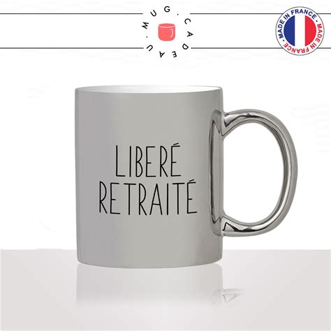 Mug Libéré Retraité Retraite Mug Cadeau