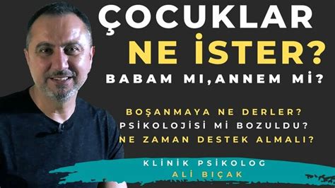 Boşanma Sonrasi Çocuk Psikolojisi Çocuklar Anne ve Babasından Ne