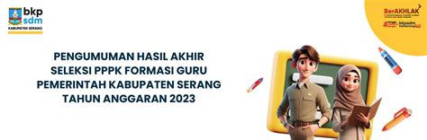 Pengumuman Hasil Akhir Seleksi Pppk Formasi Guru Kabupaten Serang