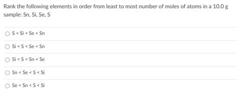 Solved Rank The Following Elements In Order From Least To