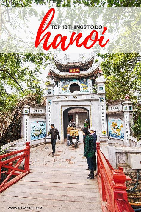 Hanoi Vietnam The Top Ten Things To Do When You Visit Hanoi