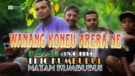 Wanang Koneu Arera Ne Lagu Daerah Serui Papua Youtube