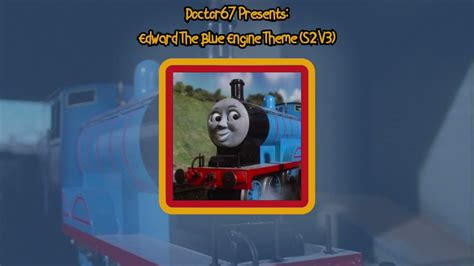 Edward The Blue Engines Theme S2 V3 Youtube