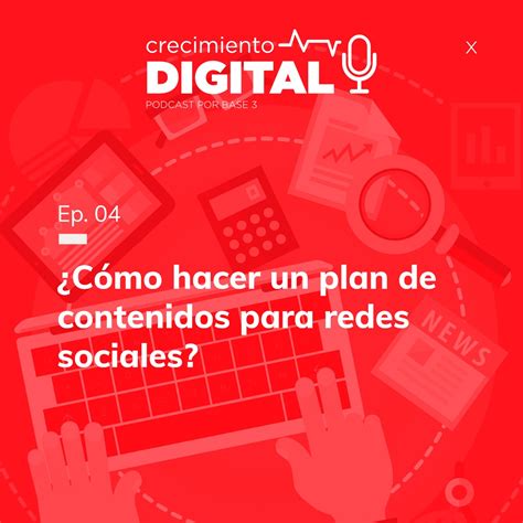 Cómo Crear Un Plan De Contenidos Para Redes Sociales