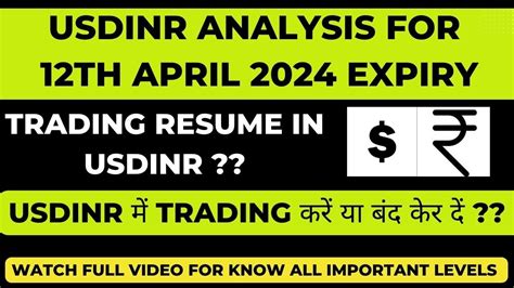 USDINR Prediction For Tomorrow USDINR ANALYSIS FOR 12 April 2024