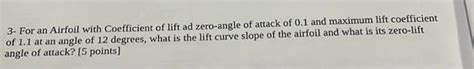 Solved 3- For an Airfoil with Coefficient of lift ad | Chegg.com