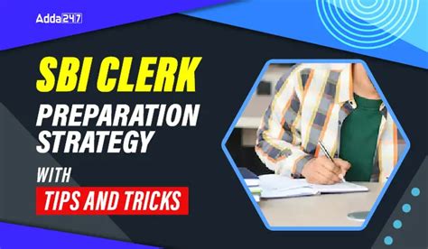 Sbi Clerk Preparation Check Subject Wise Strategy With Tips Tricks