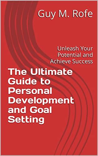 Amazon The Ultimate Guide To Personal Development And Goal Setting