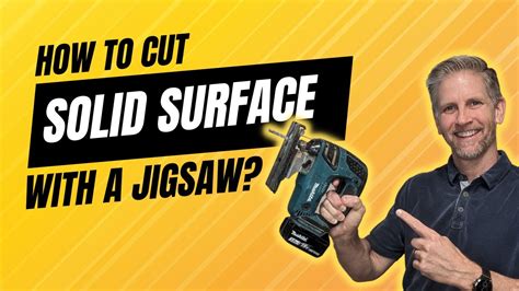 How To Cut Corian Solid Surface With A Jigsaw YouTube