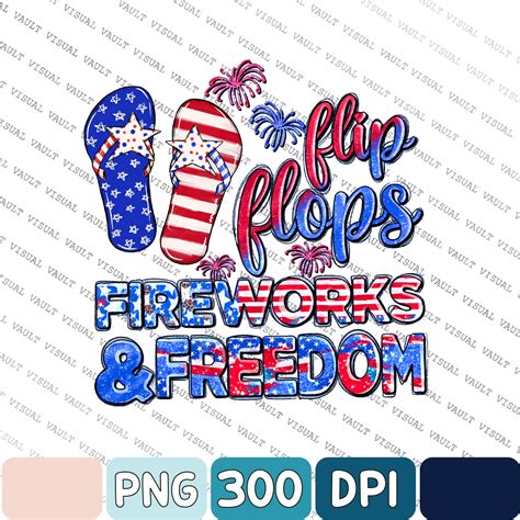 Independence Day Png Flip Flops Fireworks And Freedom Png Inspire