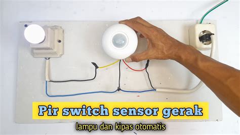 Pasang Sensor Gerak Dong Biar Ga Repot Pencet Saklar Youtube