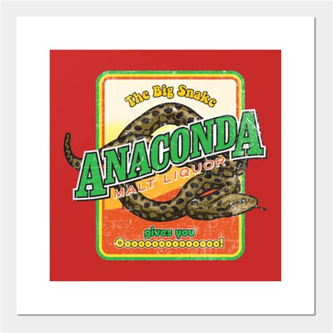 Anaconda Malt Liquor Black Dynamite Posters And Art Prints TeePublic