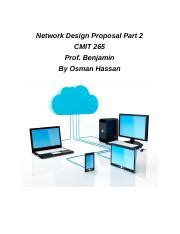 Network Proposel Part 2 Network Design Proposal Part 2 CMIT 265 Prof