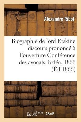 Biographie De Lord Erskine Discours Prononc L Ouverture De La Conf