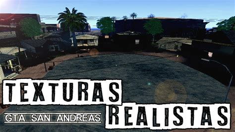 Nuevas Texturas Realistas l GTA SA l Vegetación y Calles YouTube