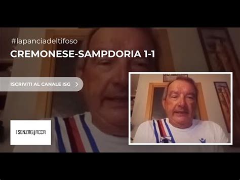 Cremonese Sampdoria Del Settembre Commentata Da La Pancia