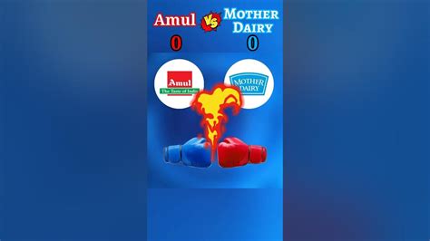 Amul Vs Mother Dairy Shorts Youtube