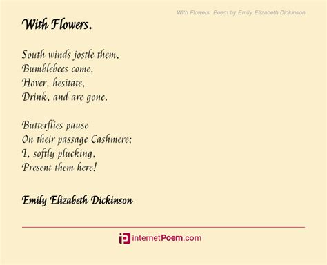 With Flowers Poem By Emily Elizabeth Dickinson