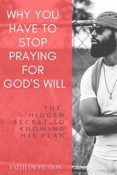 Why You Have To Stop Praying For God S Will The Hidden Secret Bible