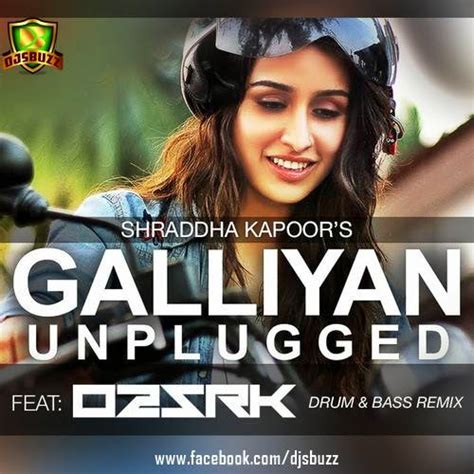 Galliyan Ek Villain By Shraddha Kapoor Unplugged O2 SRK Remix