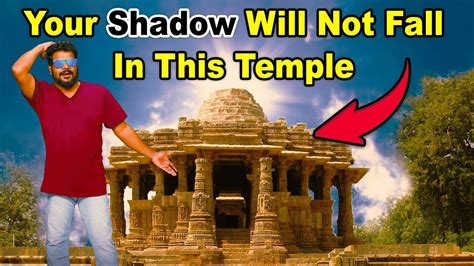 Your Shadow Will Disappear Science Behind Modhera Sun Temple