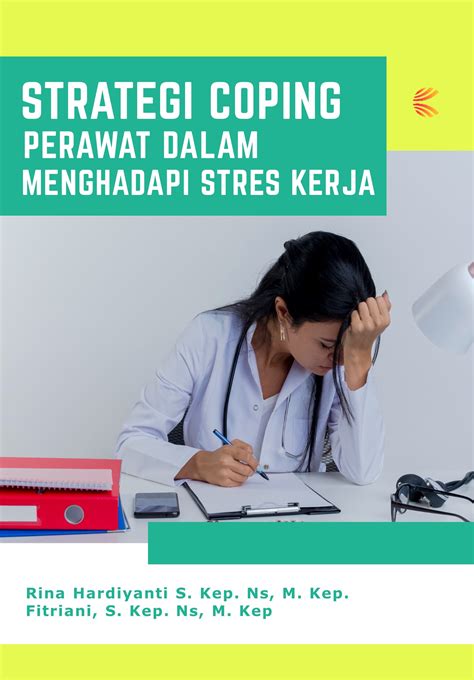 STRATEGI COPING PERAWAT DALAM MENGHADAPI STRES KERJA