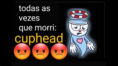 Compilado Das Minhas M Rt S No Cuphead Youtube