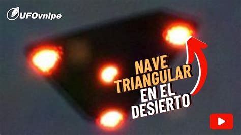 Nave Triangular En El Desierto Youtube