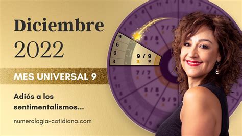 DICIEMBRE 2022 NUMEROLOGÍA MES UNIVERSAL 9 Adiós a los