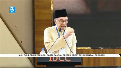 Ahli Pkr Perlu Perkukuh Parti Pantau Secara Dekat Pelaksanaan Program