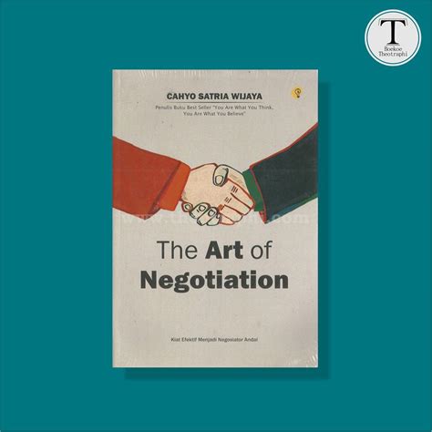 Jual The Art Of Negotiation Kiat Efektif Menjadi Negosiator Andal