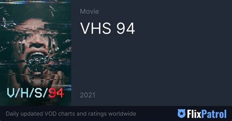 Vhs 94 Top 10 • Flixpatrol