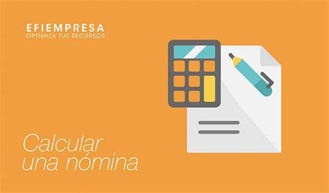 Aprende Cómo Calcular Una Nómina En España Fácil Y Rápidamente