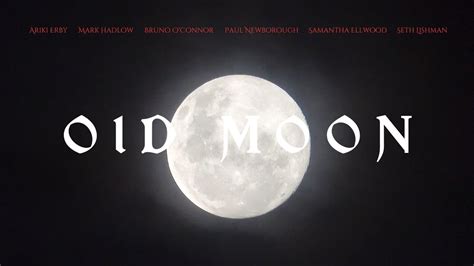 Old Moon Horror Short Film Ariki Erby Mark Hadlow Youtube