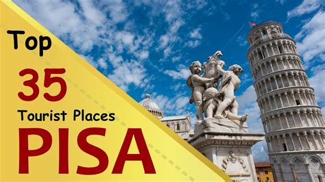 PISA Top 35 Tourist Places Pisa Tourism ITALY YouTube