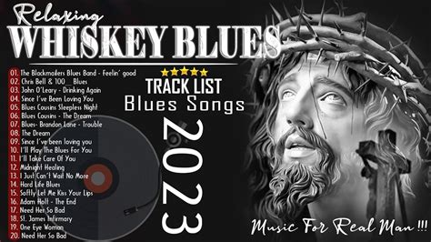 Whiskey Blues Music Playlist Best Of Slow Blues Rock Ballads Fantastic Elesectric Guitar