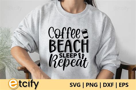 Coffee Beach Sleep Repeat Svg Graphic By Etcify · Creative Fabrica