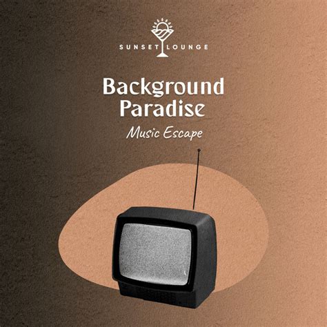 Background Paradise Music Escape Album by Café Ibiza Chillout Lounge