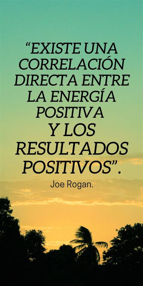 Frases Sobre La Energía Positiva Que Todo El Mundo Debe Saber Frases