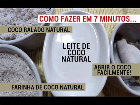 Como Fazer Coco Ralado E Farinha De Coco Em Minutos Youtube