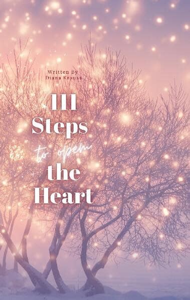 Steps To Open The Heart Unlock The Power Of Your Heart With