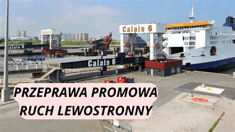 Przeprawa Promowa W Calais Ruch Lewostronny Podpowiedzi Dla