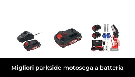 Migliori Parkside Motosega A Batteria Nel Recensioni Opinioni