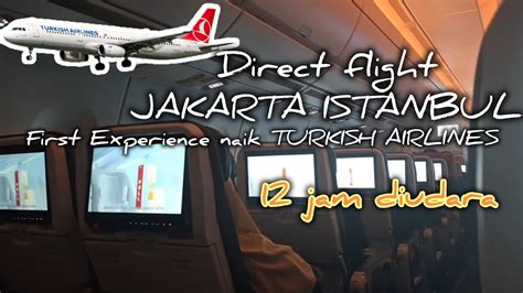 Pengalaman First Time Naik Turkish Airlines Jakarta Istanbul