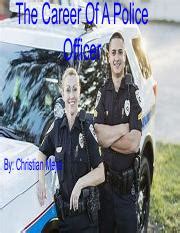 The Career of a Police Officer: Job Duties, Education, and | Course Hero