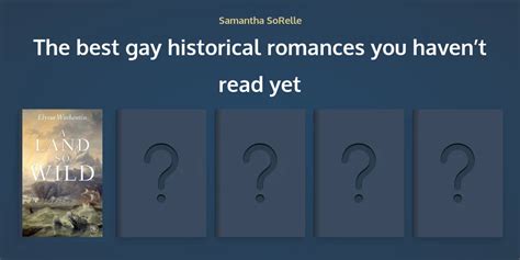 The Best Gay Historical Romances You Havent Read Yet