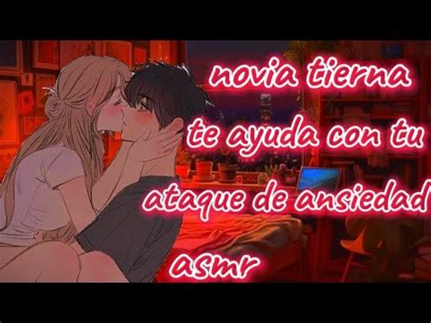 Novia Tierna Te Ayuda Con Tu Ataque De Ansiedad Asmr Meidelin Asmr