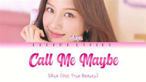 Lyrics Call Me Maybe SAya Ost True Beauty YouTube