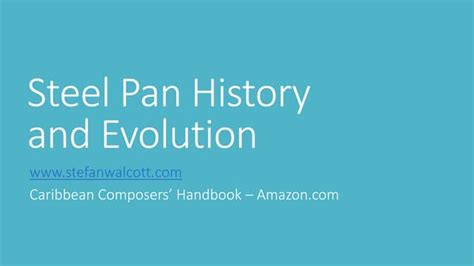 Steel Pan History and Evolution | PPT