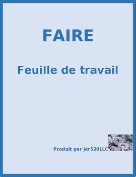 Faire French Verb Worksheet 2 by jer520 LLC | Teachers Pay Teachers